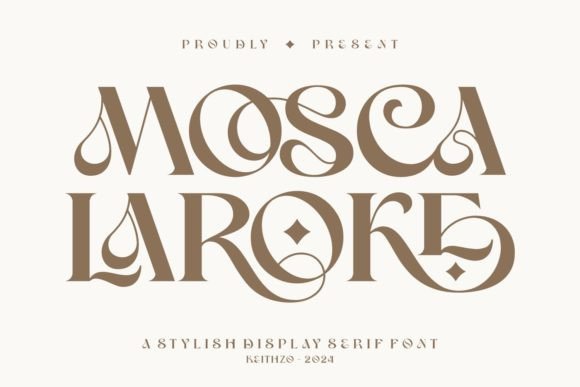 Mosca Laroke: A Modern Serif for Luxury Branding
