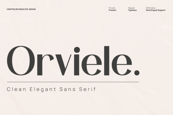 Orviele: The Sans-Serif for Instant Luxury Branding