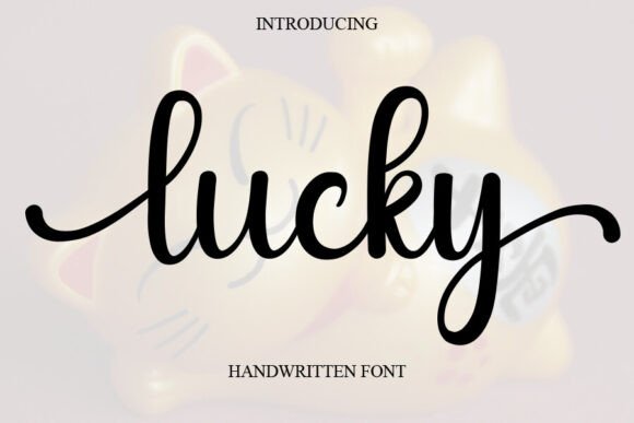 The Appeal of Lucky: A Sweet and Cursive Handwritten Font for Modern Design