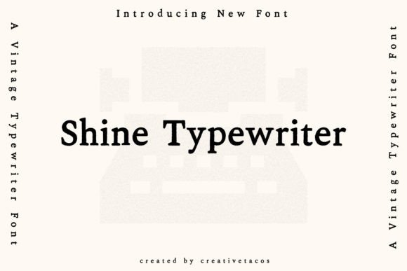 Why the Shine Typewriter Font is Your Secret Weapon for Authentic Retro Design